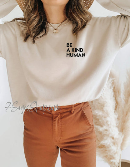 Be Kind Pocket Sweatshirt Be Kind Shirt Be A Kind Human T-Shirt Unisex Sweatshirt Kindness T Shirt Crewneck Sweater