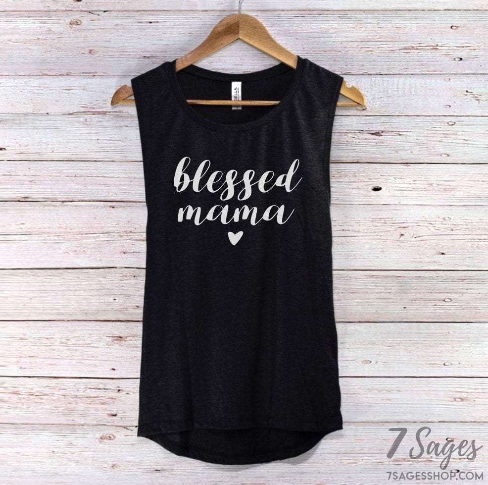 Blessed Mama Muscle Tank Top - Blessed Mama Shirt - Mama Shirt - Mama Tank Top - Gift for Mom - Shirt for Mom - Tank Top for Mom