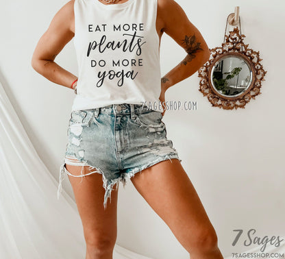 Eat More Plants Do More Yoga Muscle Tank Top - Vegan Tank Top - Yoga Tank Top - Vegan Shirt - Vegan Muscle Tank Top - Yoga Muscle Tank Top