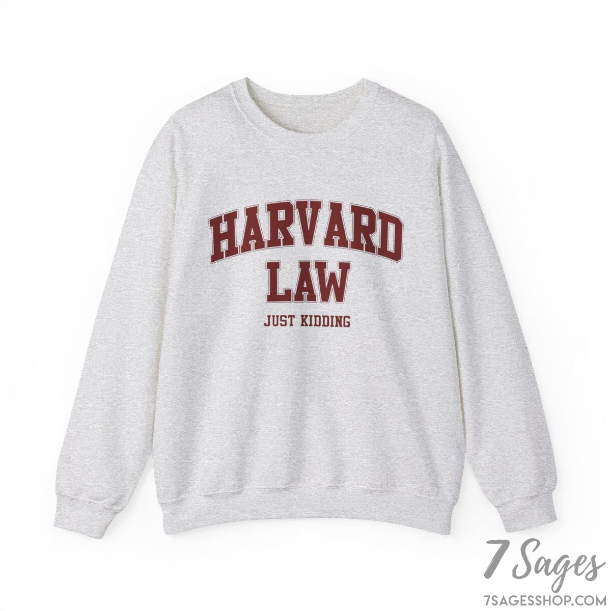 Harvard Law Just Kidding Crewneck Sweatshirt