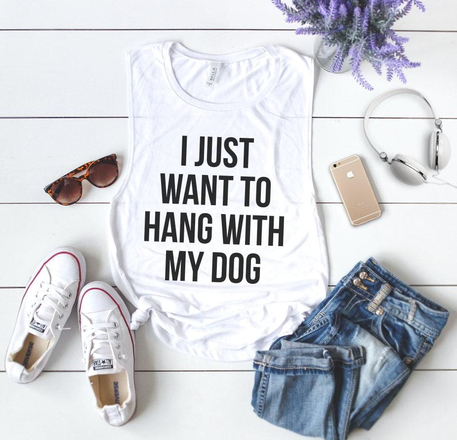 I Just Want to Hang with My Dog Tank Top - I Just Want to Hang with My Dog - Dog Shirt - Dog Lovers Shirt - I Just Wanna Hang with My Dog