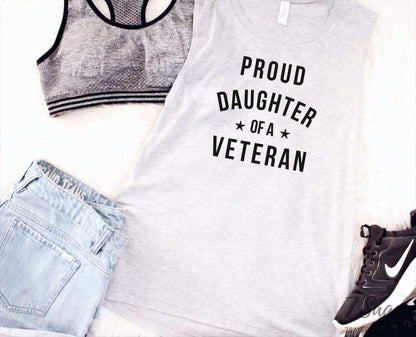 Proud Daughter of a Veteran Tank Top - Muscle Tank Top - Daughter of Veteran Tank Top - Gift for Veteran - Daughter of Veteran Shirt