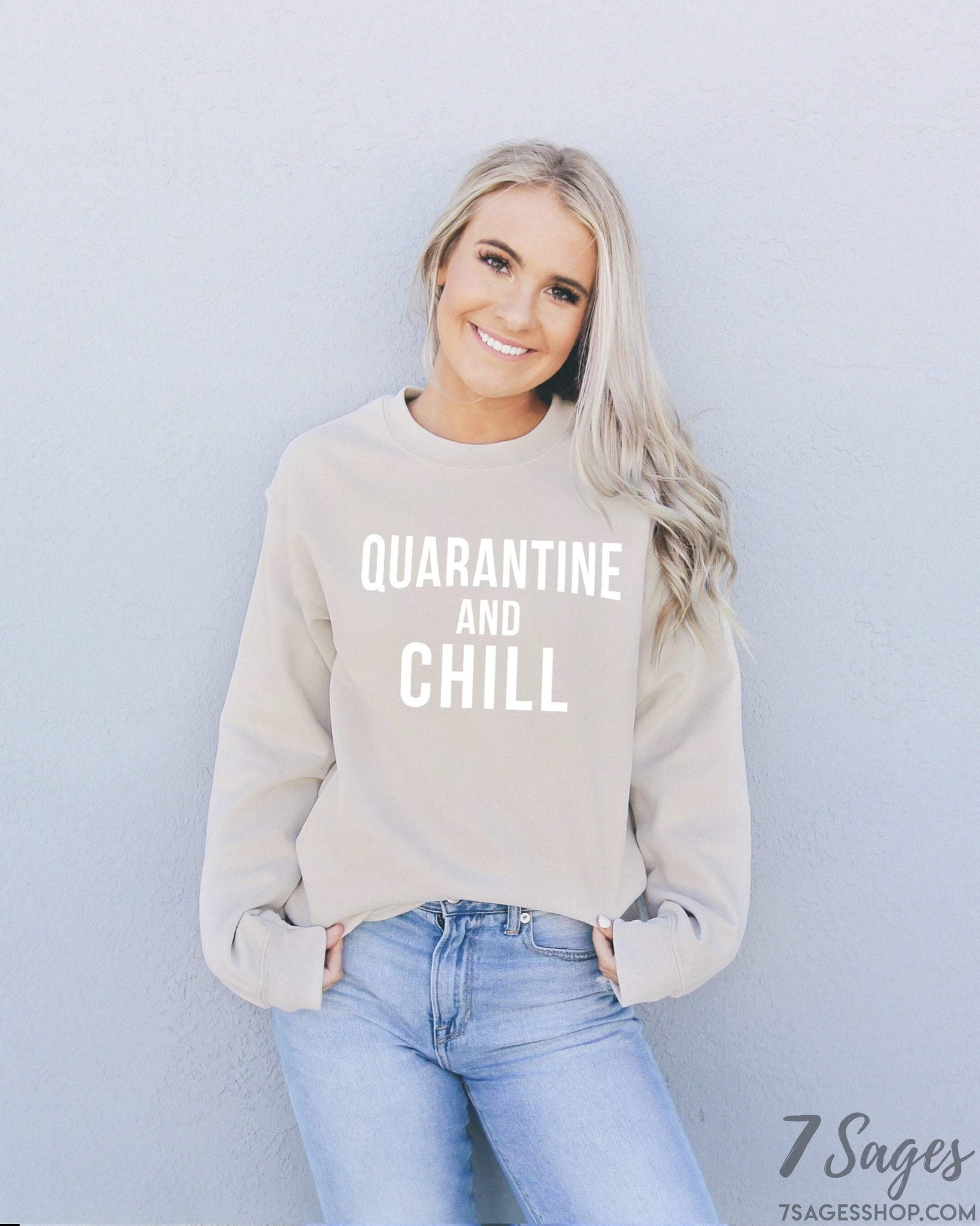 Quarantine and Chill Sweatshirt - Quarantine Shirt - Quarantine and Chill Sweatshirt - Quarantine Gift - Cozy Unisex Crewneck Sweatshirt