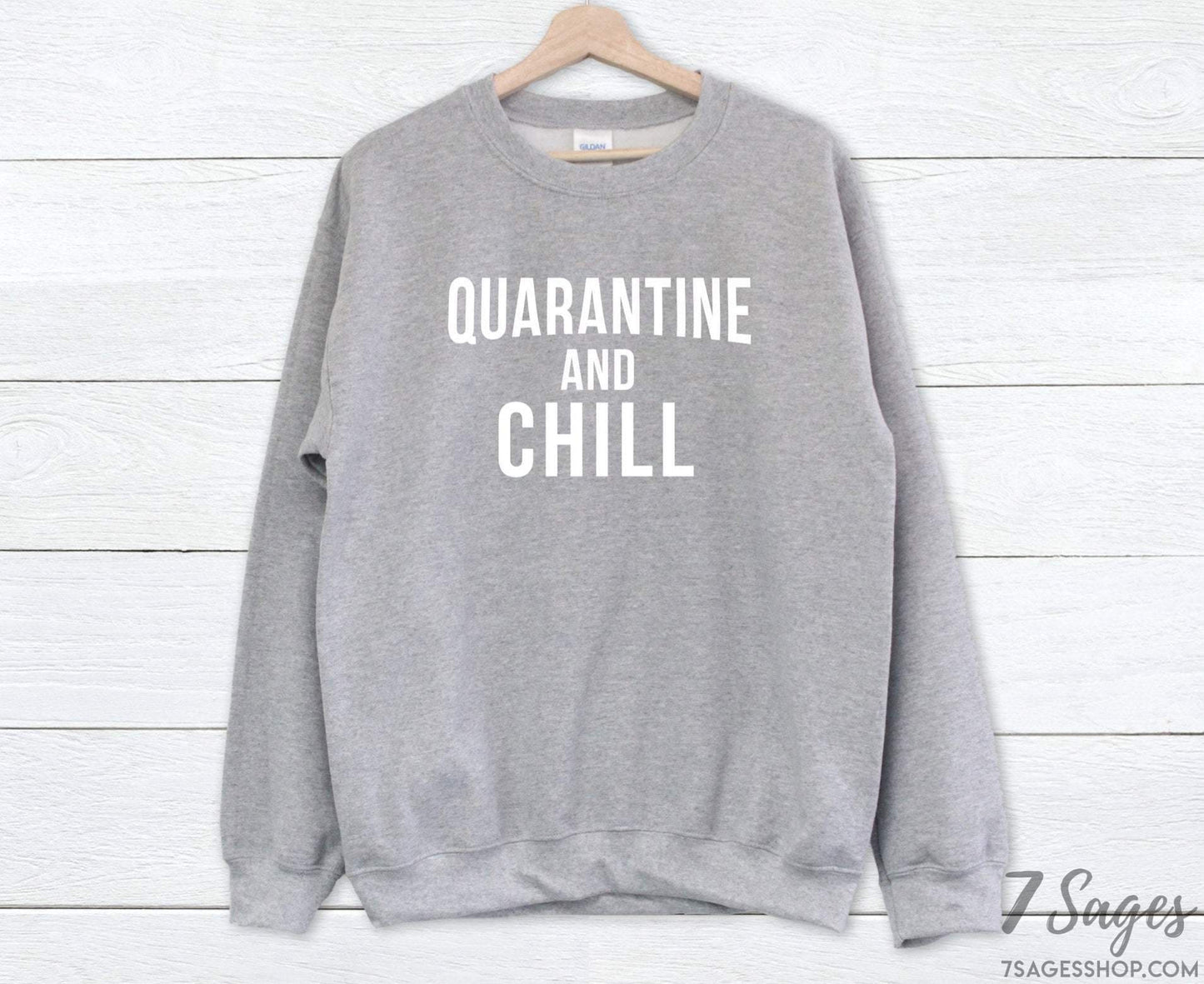 Quarantine and Chill Sweatshirt - Quarantine Shirt - Quarantine and Chill Sweatshirt - Quarantine Gift - Cozy Unisex Crewneck Sweatshirt