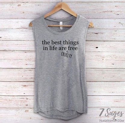 The Best Things In Life Are Cruelty Free Tank Top - Animal Rights Tank Top - Animal Rights Shirt - Cruelty Free Tank Top - Animal Lovers