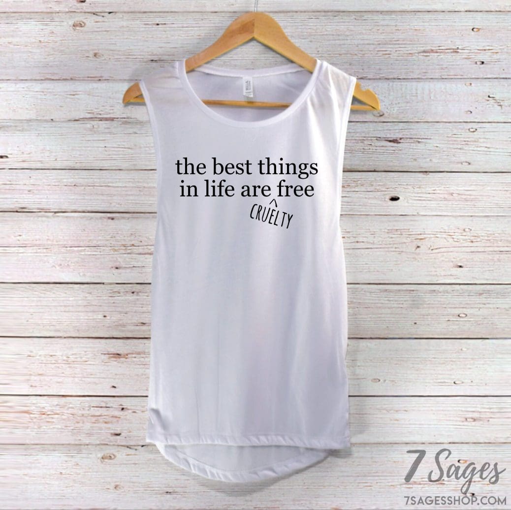 The Best Things In Life Are Cruelty Free Tank Top - Animal Rights Tank Top - Animal Rights Shirt - Cruelty Free Tank Top - Animal Lovers