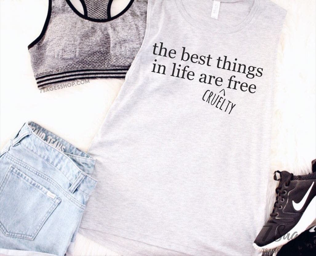 The Best Things In Life Are Cruelty Free Tank Top - Animal Rights Tank Top - Animal Rights Shirt - Cruelty Free Tank Top - Animal Lovers