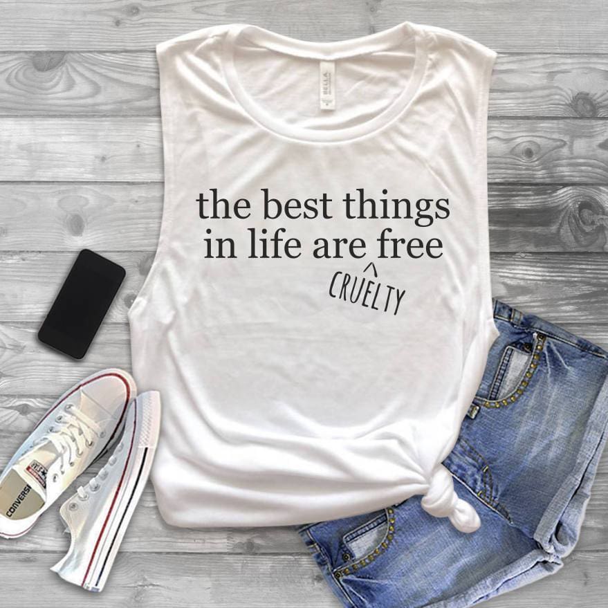 The Best Things In Life Are Cruelty Free Tank Top - Animal Rights Tank Top - Animal Rights Shirt - Cruelty Free Tank Top - Animal Lovers