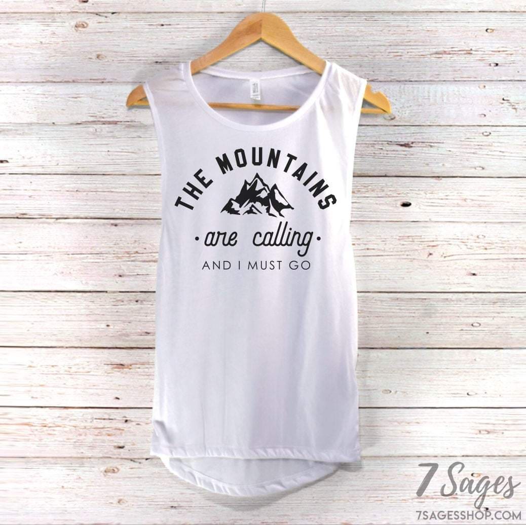 The Mountains Are Calling and I Must Go Muscle Tank Top - Adventure Tank Top - Hiking Tank Top - Mountains Tank Top - Adventure Shirt