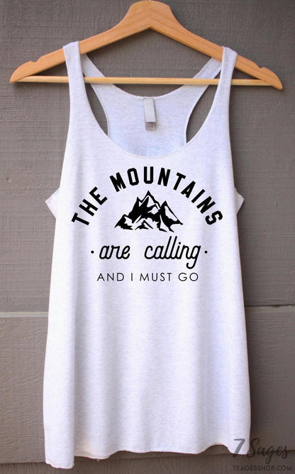 The Mountains Are Calling And I Must Go Tank Top - The Mountains Are Calling Shirt - Hiking Shirt - Adventure Shirt