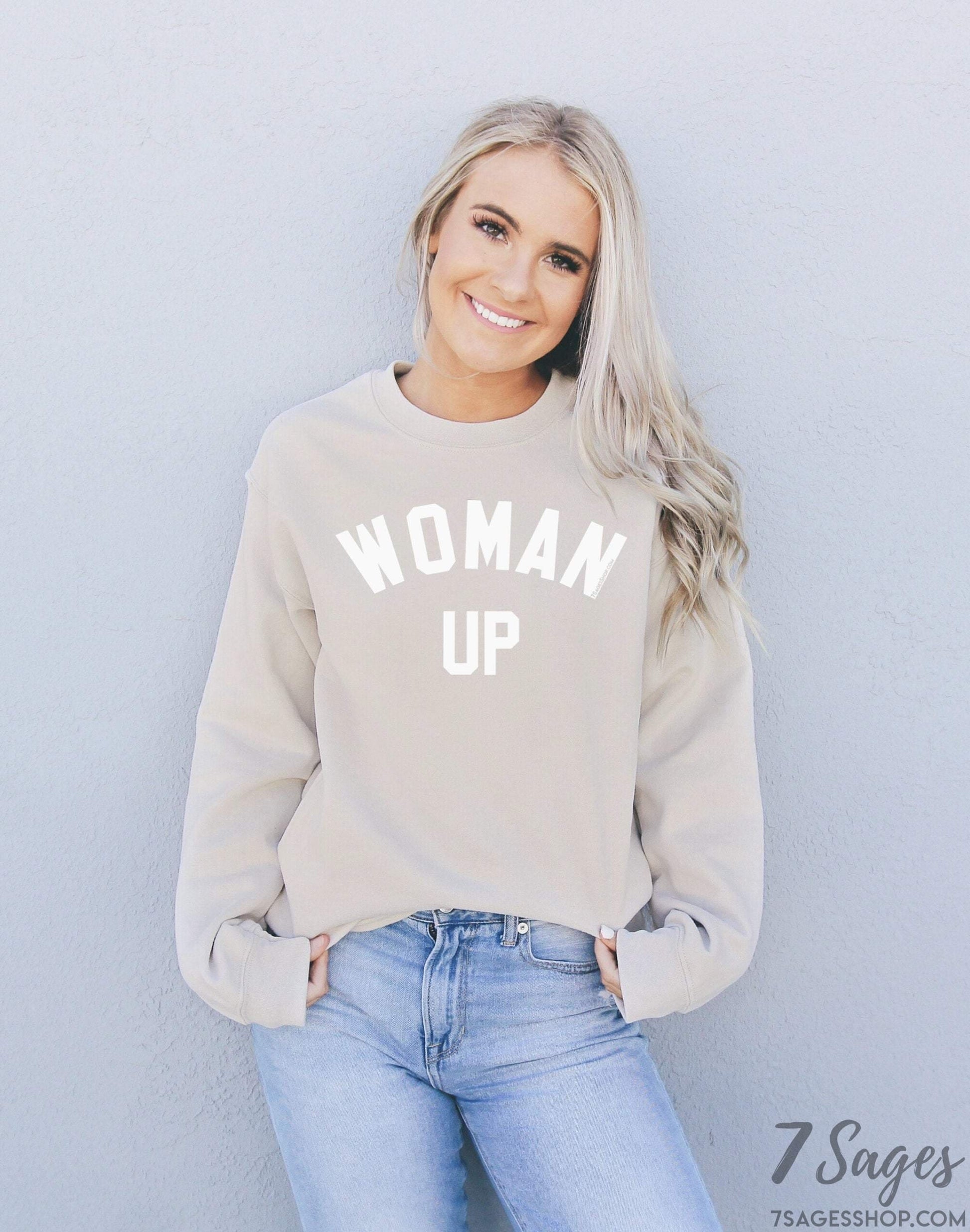 Woman Up Sweatshirt - Feminist Sweatshirt - Woman Up - Woman Up Shirt - Feminist Shirt - Sweatshirt,