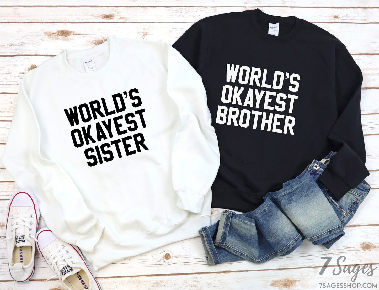 Worlds Okayest Sister Sweatshirt - Sister Gifts for Christmas - Sister Birthday Gift - Funny Gift for Sister