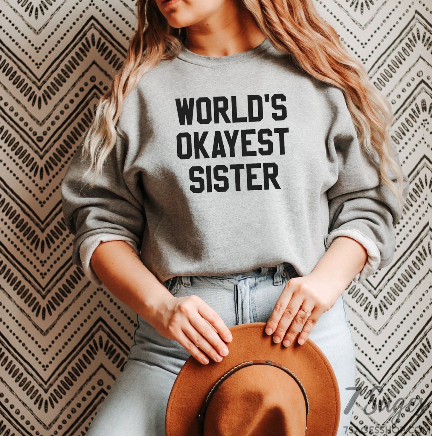 Worlds Okayest Sister Sweatshirt - Sister Gifts for Christmas - Sister Birthday Gift - Funny Gift for Sister