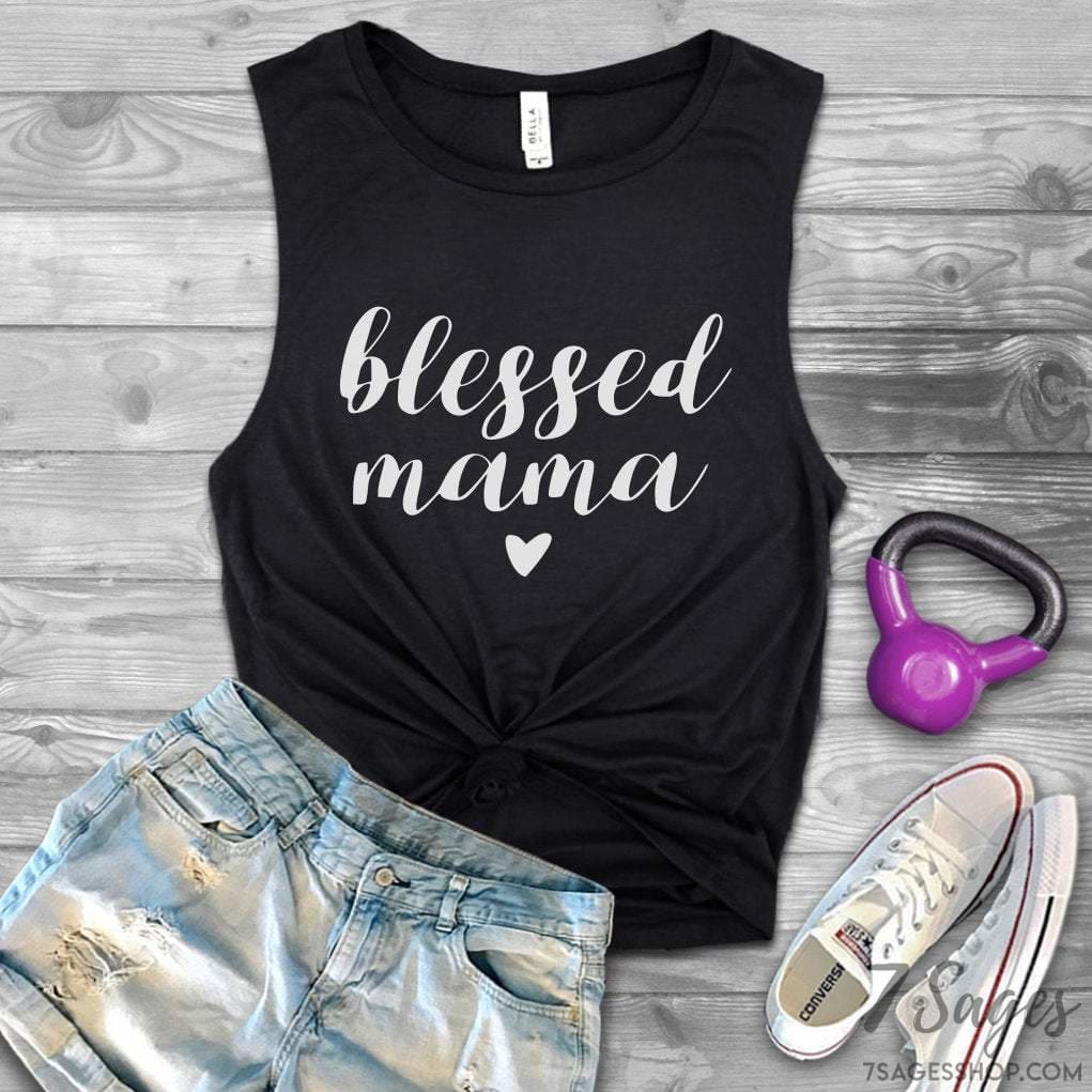 Blessed Mama Muscle Tank Top - Blessed Mama Shirt - Mama Shirt - Mama Tank Top - Gift for Mom - Shirt for Mom - Tank Top for Mom