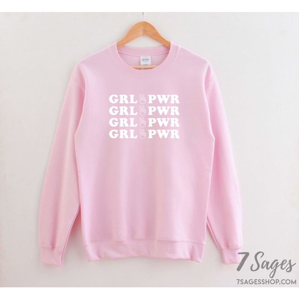 Girl Power Sweatshirt - Feminist Sweatshirt - Feminism Sweatshirt - Feminist Shirt - Girl Power Sweater