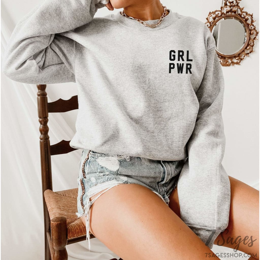 Girl Power Sweatshirt - Feminist Sweatshirt - Grl Pwr - Girl Power Shirt - Feminist Shirt - Sweatshirt