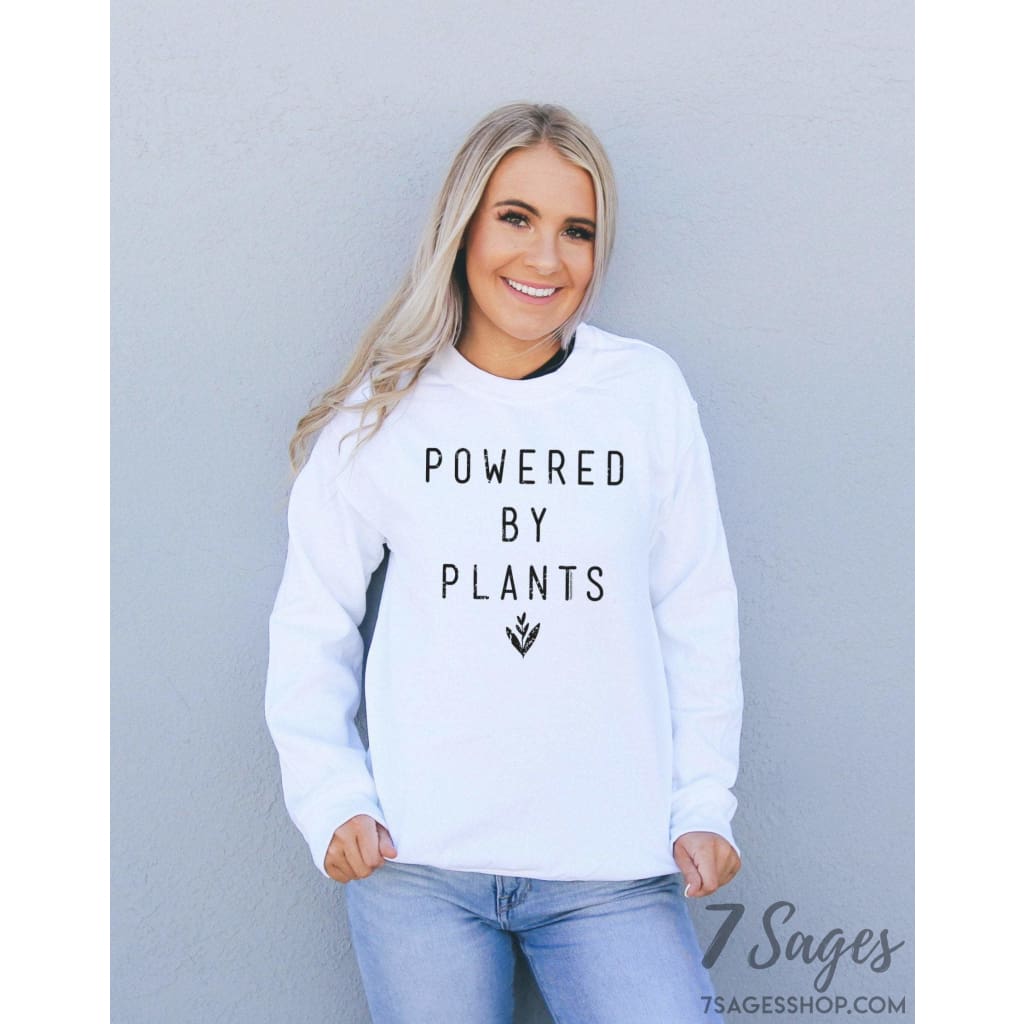 Powered By Plants Sweatshirt - Powered By Plants Shirt - Vegan Shirt - Vegan Sweatshirt - Plant Shirt