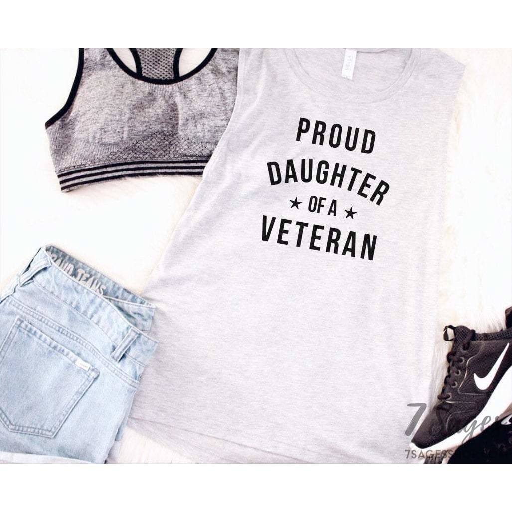 Proud Daughter of a Veteran Tank Top - Muscle Tank Top - Daughter of Veteran Tank Top - Gift for Veteran - Daughter of Veteran Shirt