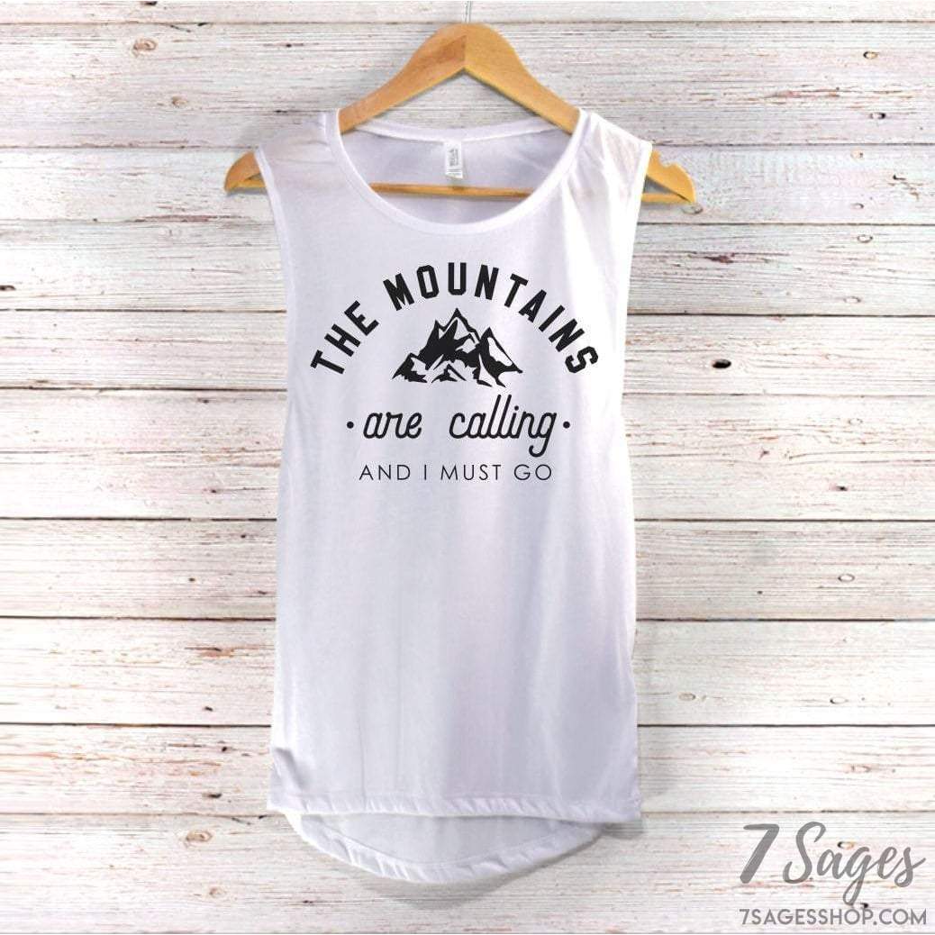 The Mountains Are Calling and I Must Go Muscle Tank Top - Adventure Tank Top - Hiking Tank Top - Mountains Tank Top - Adventure Shirt