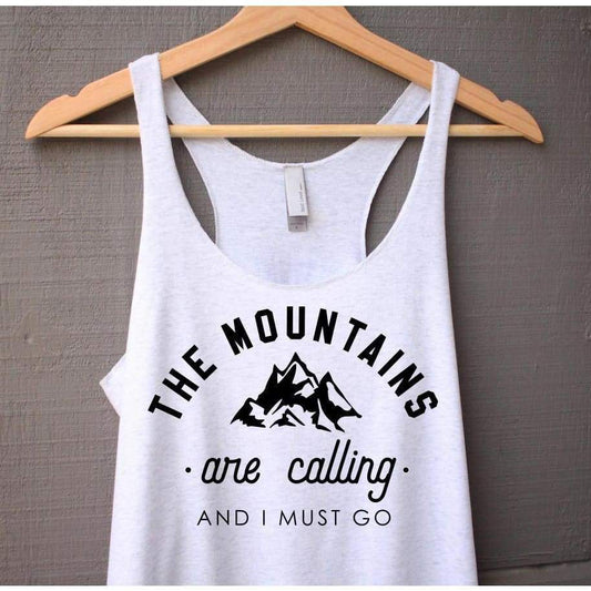The Mountains Are Calling And I Must Go Tank Top - The Mountains Are Calling Shirt - Hiking Shirt - Adventure Shirt