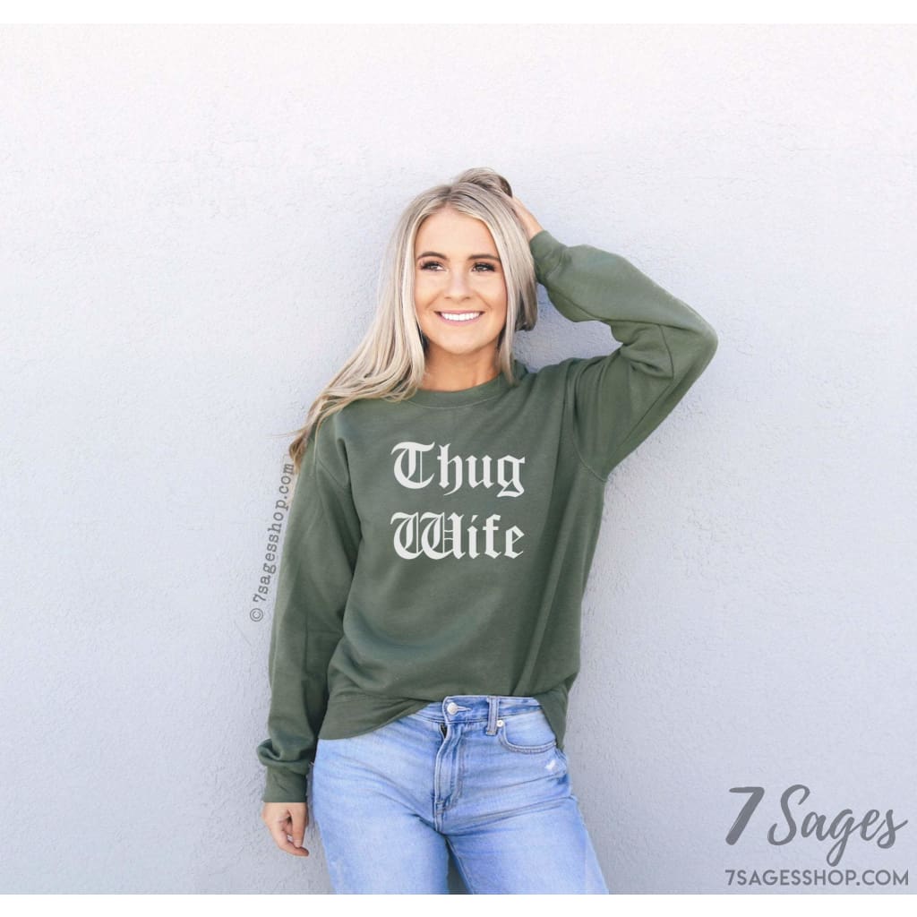 Thug Wife Sweatshirt - Funny Wife Sweatshirt - Wifey Sweatshirt - Fiance Gift - Thug Wife Shirt - Gift for Wife