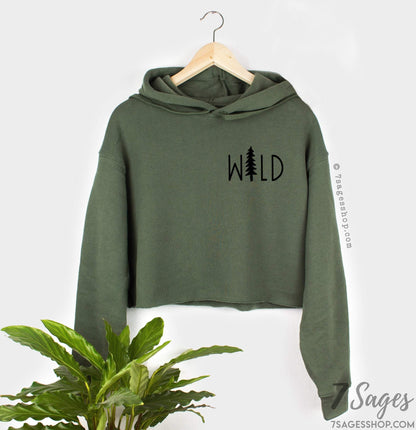 Wild Cropped Sweatshirt - Camping Sweatshirt - Outdoorsy Sweater - Camping Shirt - Fleece Sweatshirt